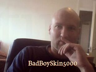 BadBoySkin5000