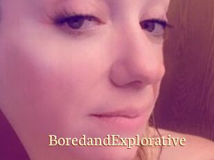BoredandExplorative