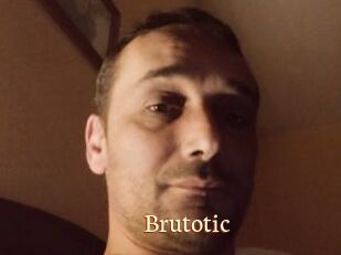 Brutotic
