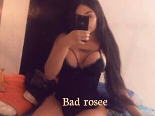 Bad_rosee