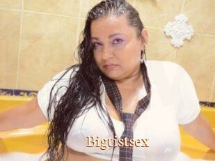 Bigtistsex