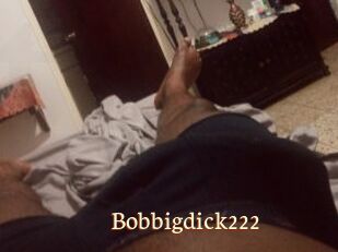 Bobbigdick222