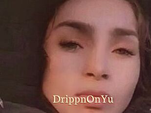 DrippnOnYu
