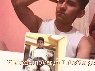 ElMexicanoVergonLalosVargas