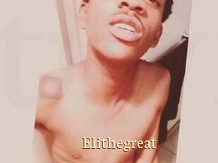 Elithegreat