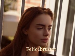 Felicebruster