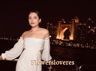 Flowersloveres
