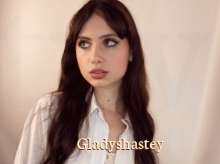 Gladyshastey