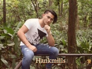 Hankmills
