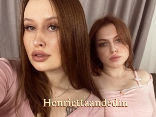 Henriettaandedin