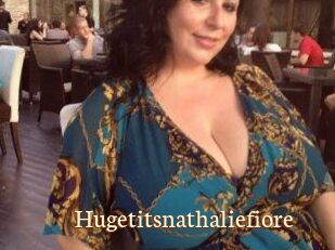 Hugetitsnathaliefiore