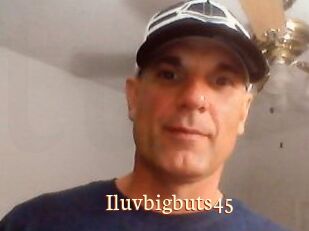 Iluvbigbuts45