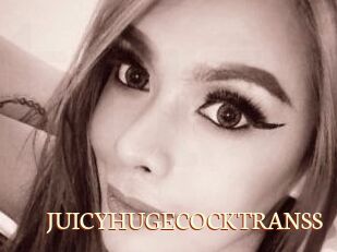 JUICYHUGECOCKTRANSS