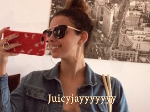 Juicyjayyyyyyy