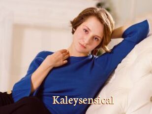 Kaleysensical