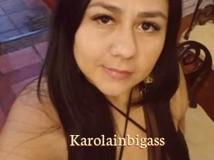 Karolainbigass