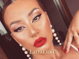 LarraLuxTS