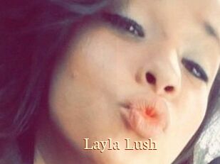 _Layla_Lush_