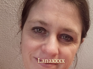 Lanaxxxx
