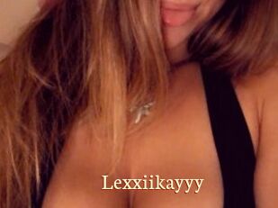 Lexxiikayyy