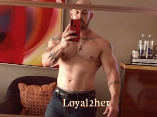 Loyal2her