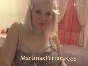 MartinaxFerrarax555