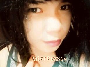 MiSTRESS69