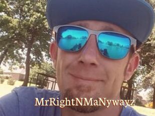 MrRightNMaNywayz