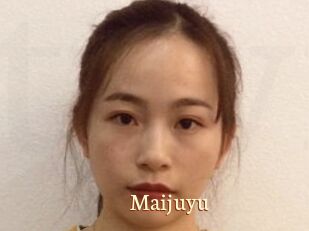 Maijuyu