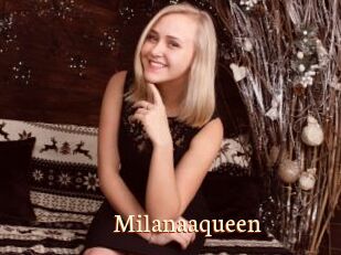 Milanaaqueen