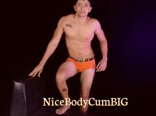 NiceBodyCumBIG
