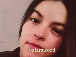 Naiarawood