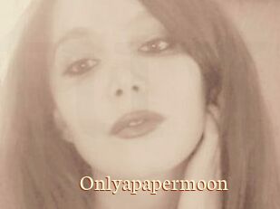 Onlyapapermoon