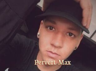 Pervert_Max