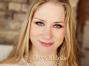 Playwithlola