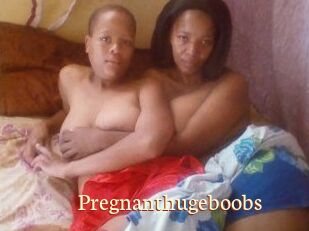 Pregnanthugeboobs