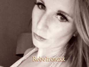 Rebelrosexx
