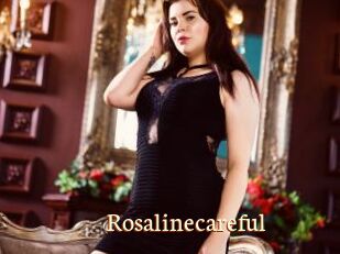 Rosalinecareful