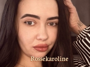 Rossekaroline