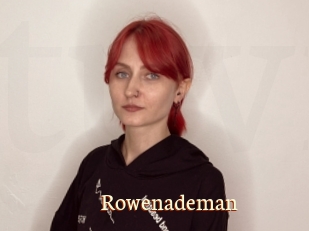 Rowenademan