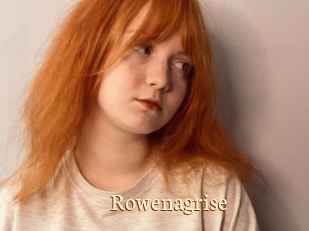 Rowenagrise