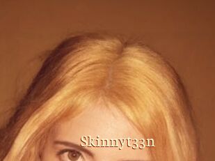 Skinnyt33n