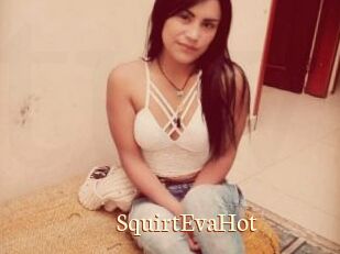 SquirtEvaHot