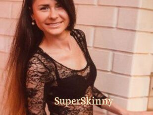SuperSkinny
