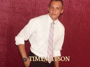 TIMxMATSON