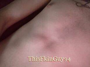 ThisFkinGuy94