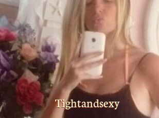 Tightandsexy