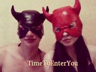TimeToEnterYou
