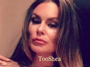 TooShea