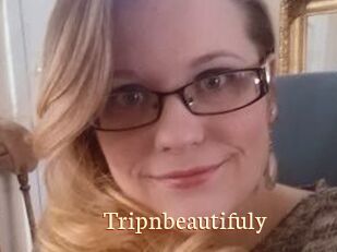 Tripnbeautifuly